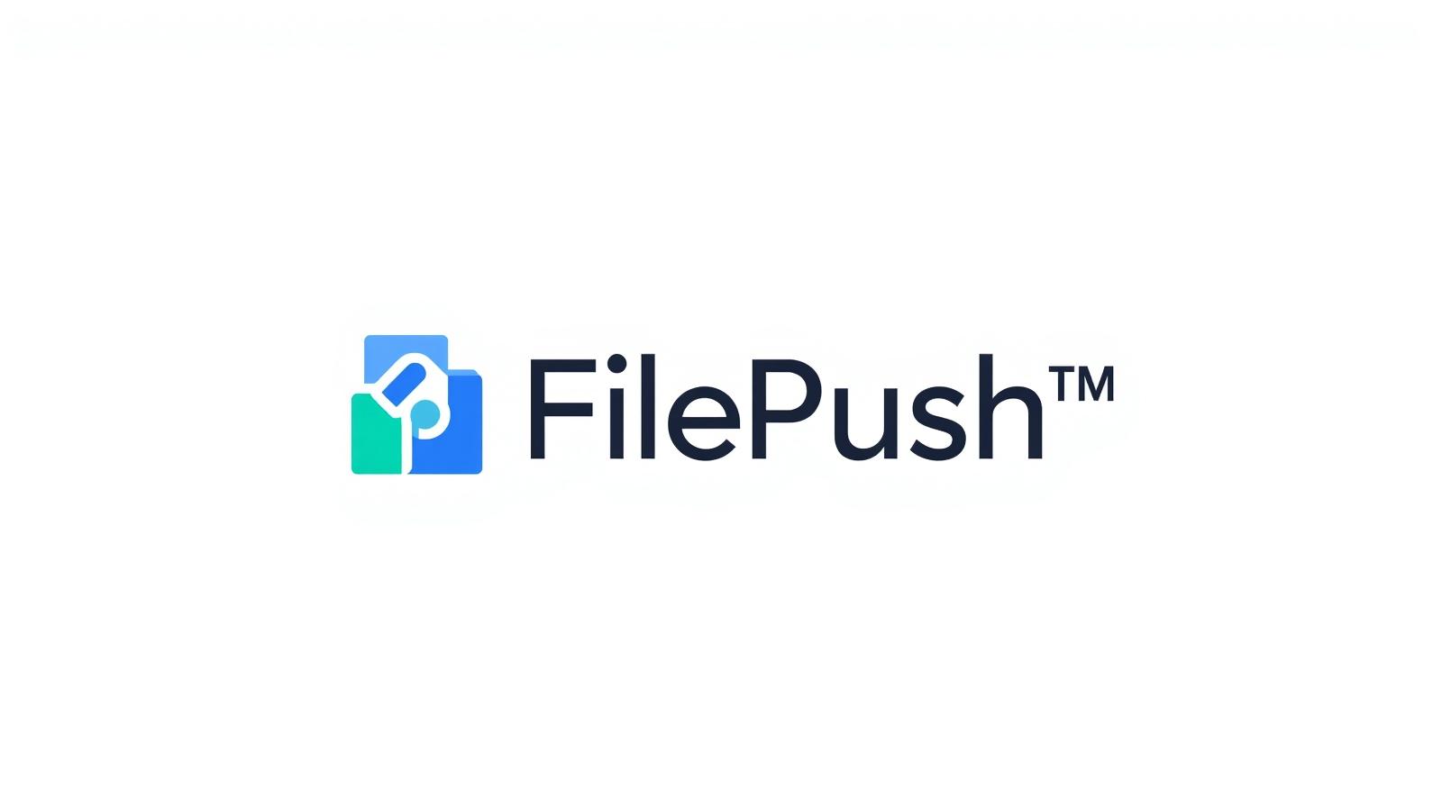 FiLePush™